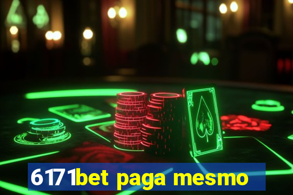 6171bet paga mesmo